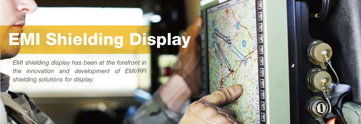 EMI Shielding Display